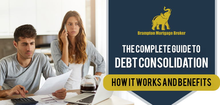 The Complete Guide to Debt Consolidation: How It Works and Benefits